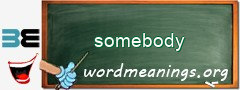 WordMeaning blackboard for somebody